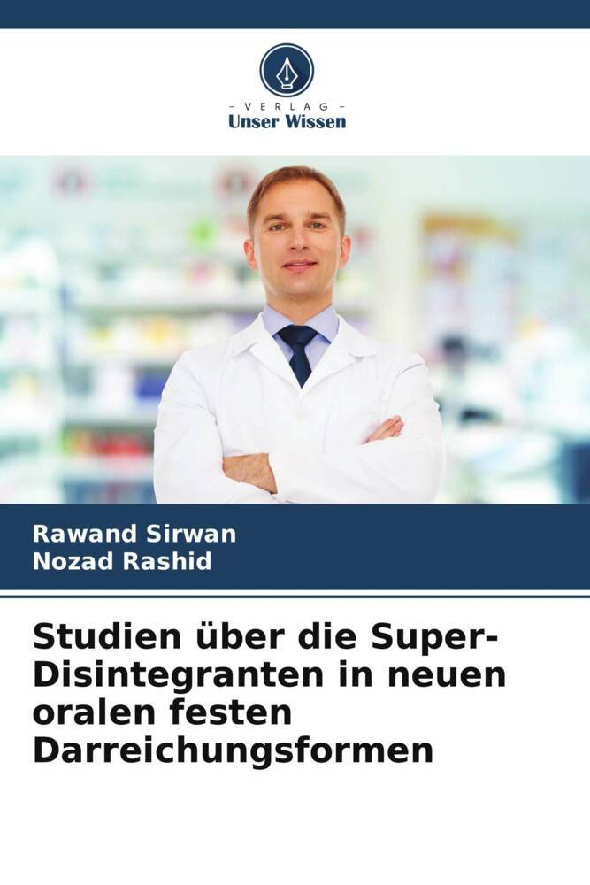 Studien über die Super-Disintegranten in neuen oralen festen Darreichungsformen