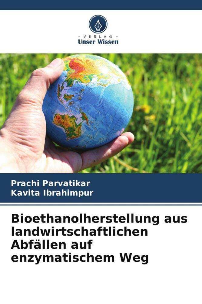 Bioethanolherstellung aus landwirtschaftlichen Abfällen auf enzymatischem Weg