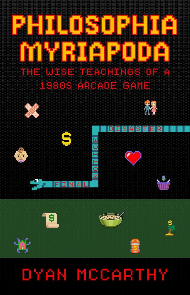 Philosophia Myriapoda: The Wise Teachings of a 1980s Arcade Game