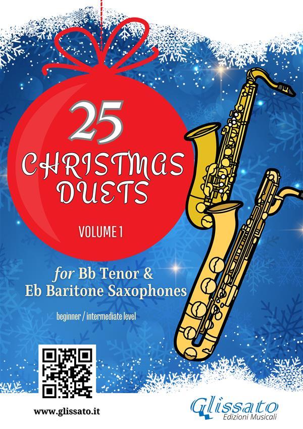 Tenor and Baritone Saxophones : 25 Christmas Duets volume 1