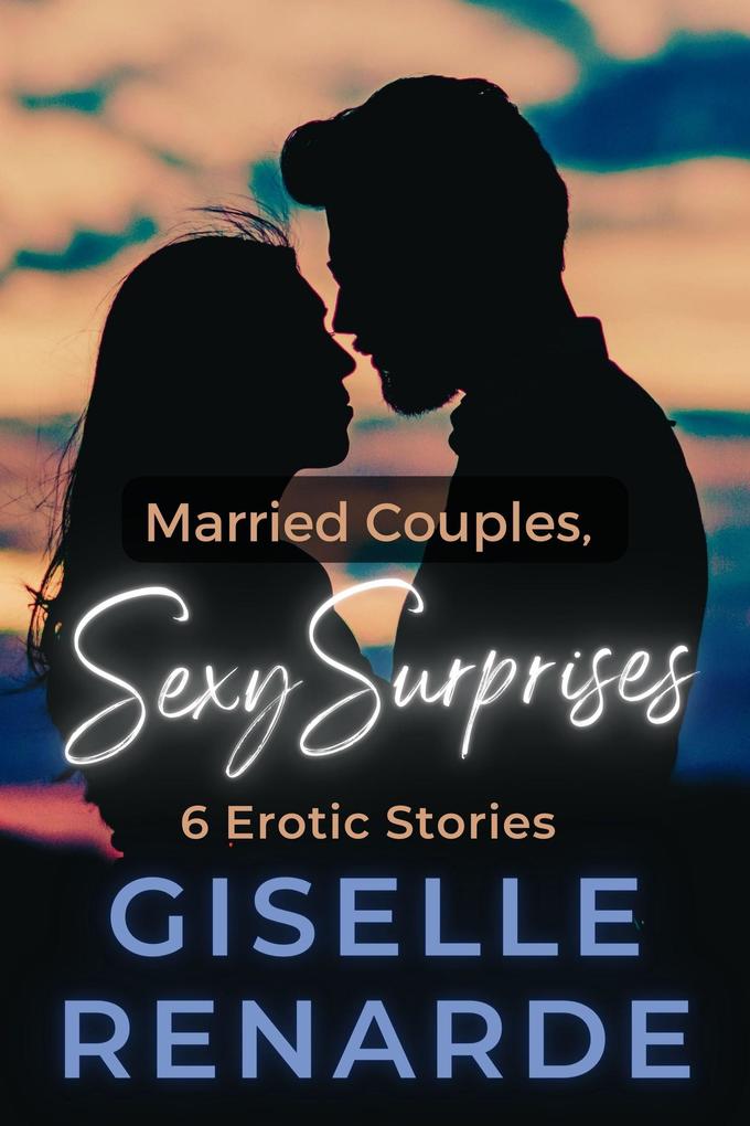 Married Couples Sexy Surprises
