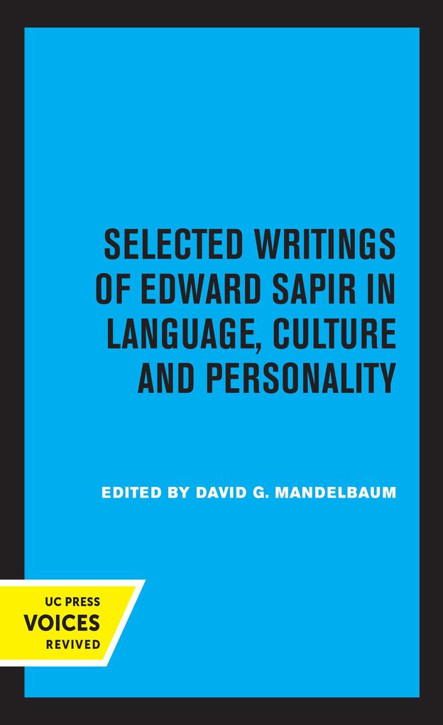 Selected Writings of Edward Sapir in Language Culture and Personality