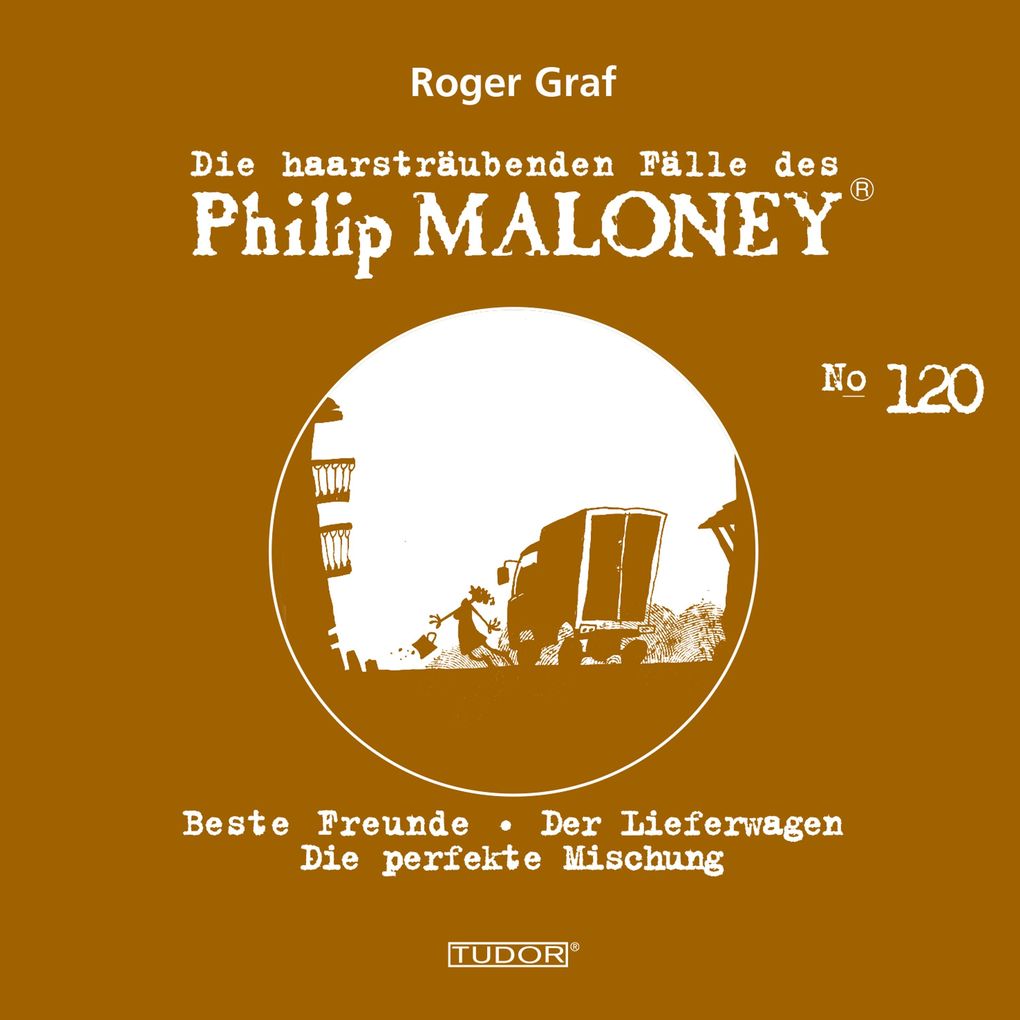 Die haarsträubenden Fälle des Philip Maloney No.120