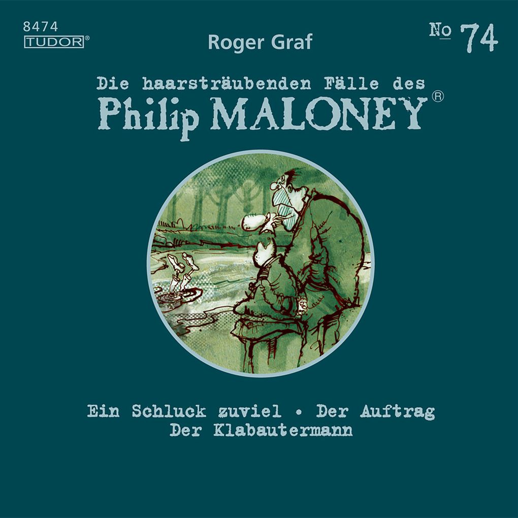 Die haarsträubenden Fälle des Philip Maloney No.74