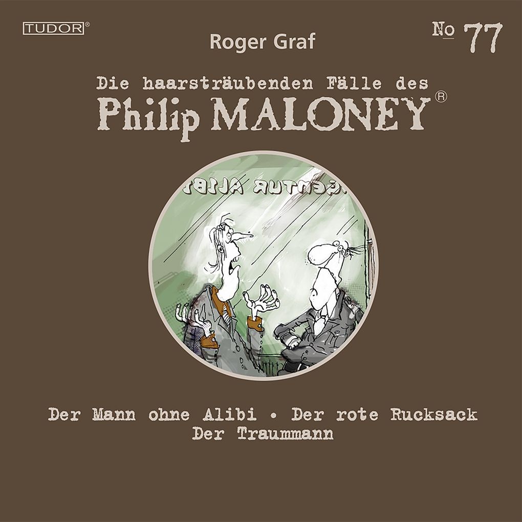 Die haarsträubenden Fälle des Philip Maloney No.77