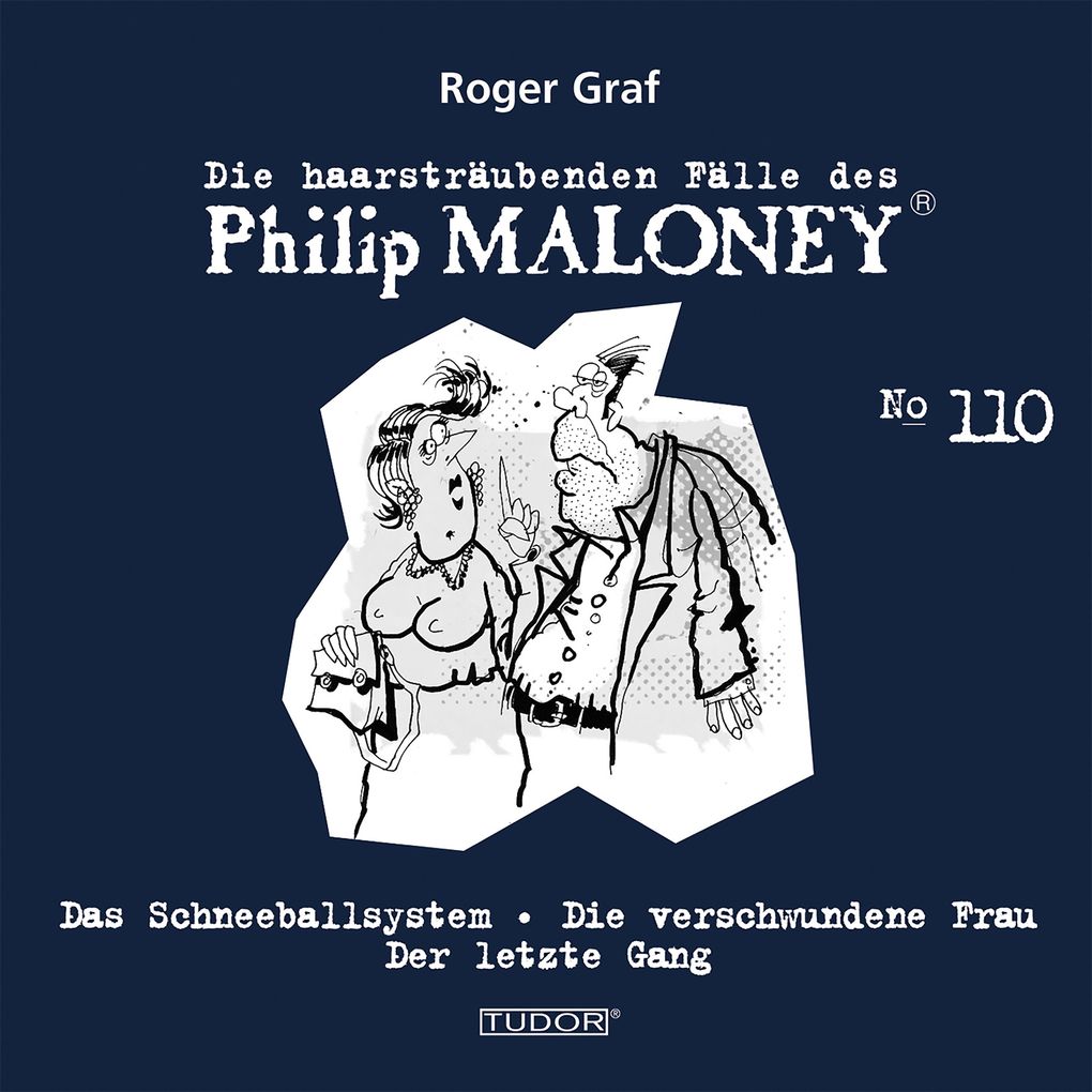 Die haarsträubenden Fälle des Philip Maloney No.110