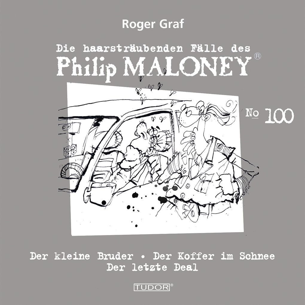 Die haarsträubenden Fälle des Philip Maloney No.100