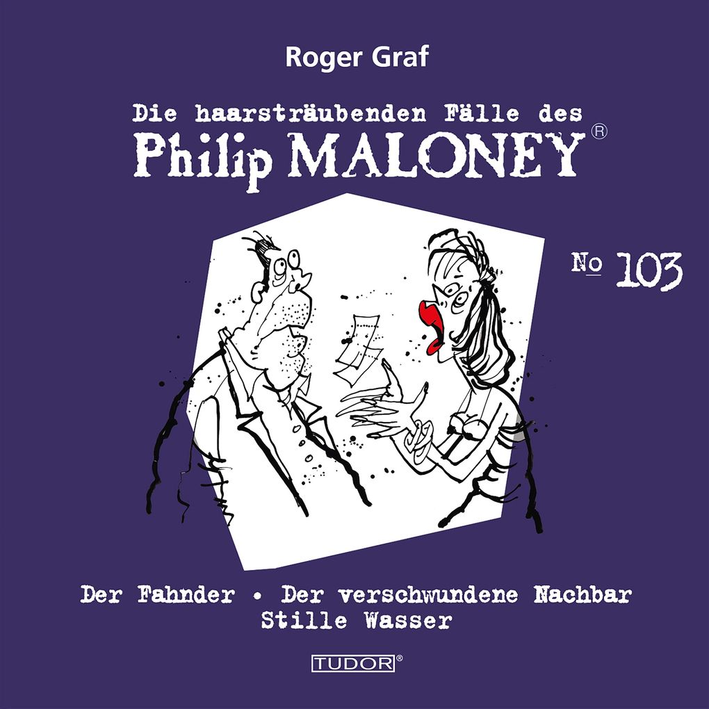 Die haarsträubenden Fälle des Philip Maloney No.103