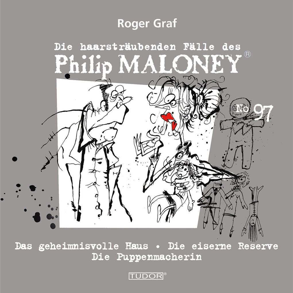 Die haarsträubenden Fälle des Philip Maloney No.97