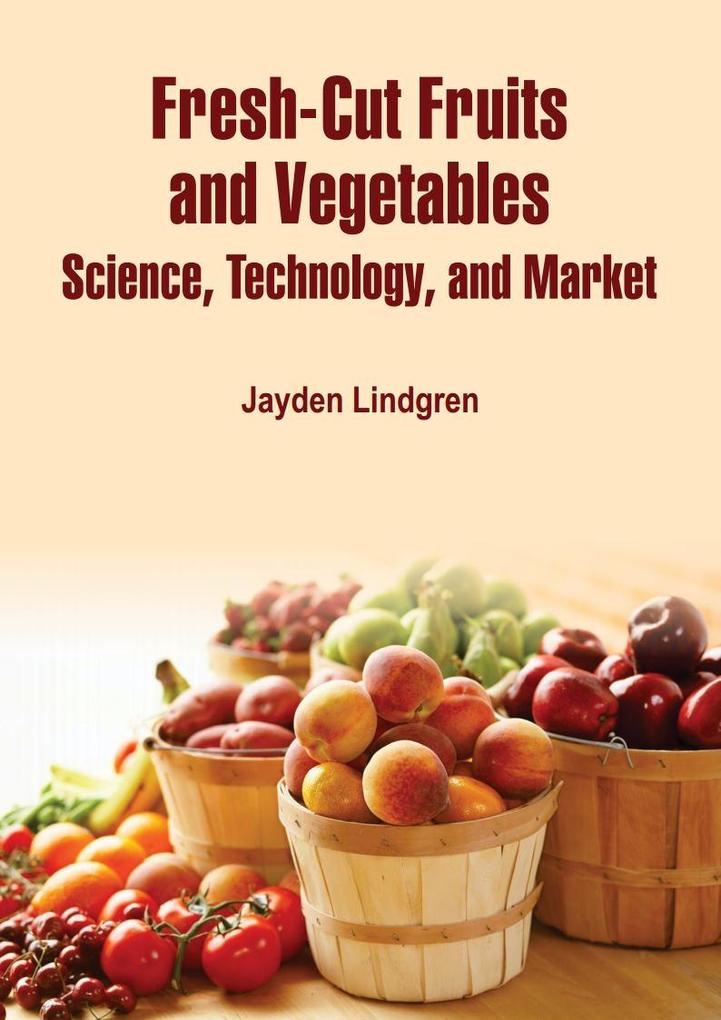 Fresh-Cut Fruits and Vegetables