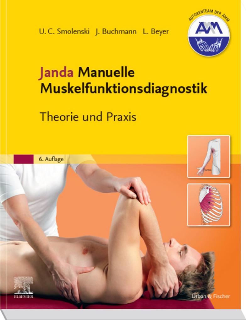 Janda Manuelle Muskelfunktionsdiagnostik - Ulrich-Christian Smolenski/ Johannes Buchmann/ Lothar Beyer/ Gabriele Harke/ Jens Pahnke