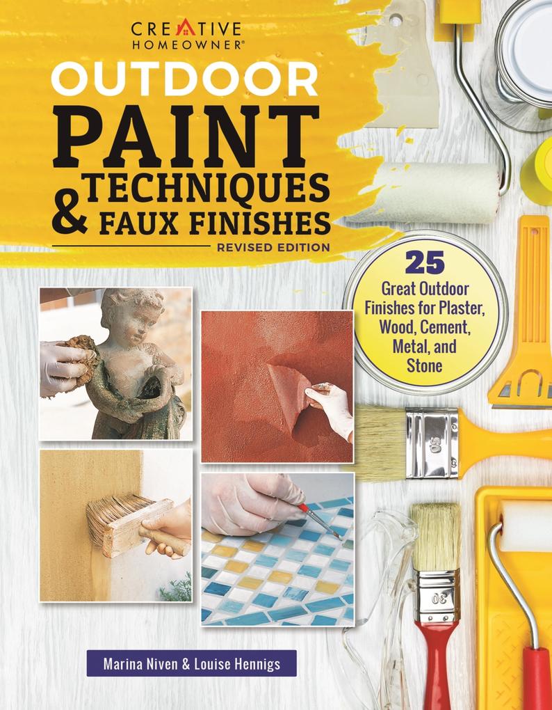 Outdoor Paint Techniques and Faux Finishes Revised Edition
