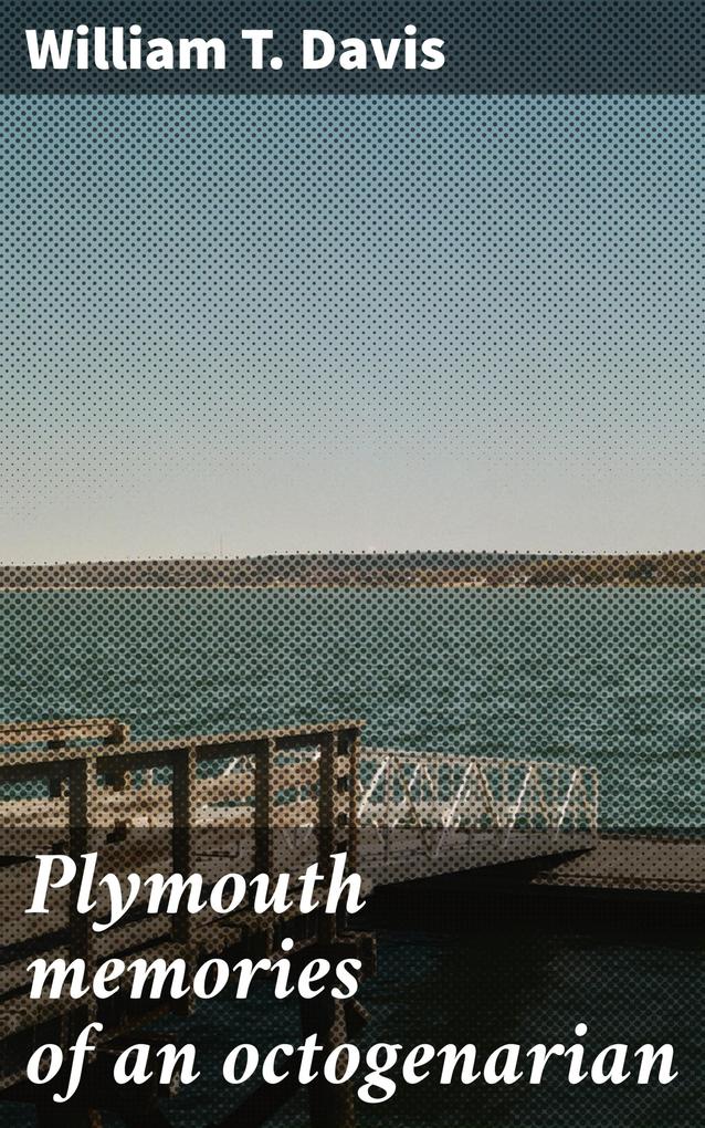 Plymouth memories of an octogenarian