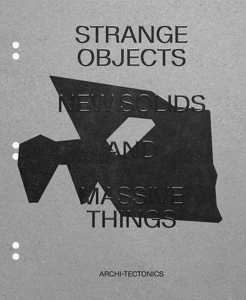 Strange Objects New Solids and Massive Things