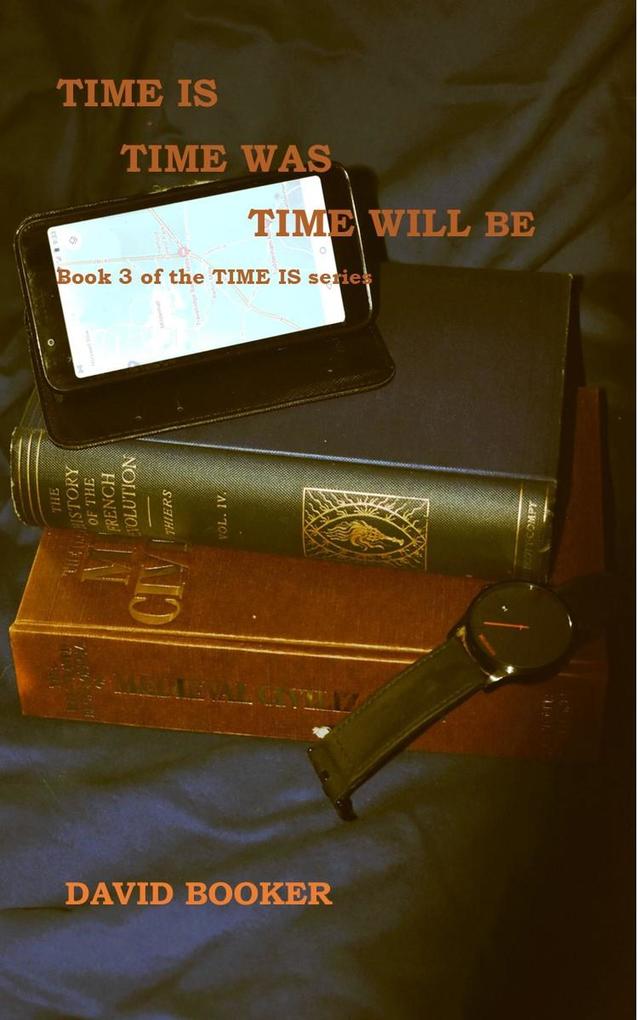 Time Is Time Was Time Will Be