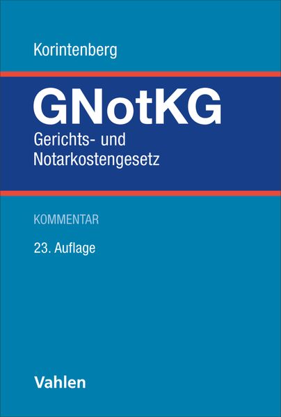 Gerichts- und Notarkostengesetz. GNotKG