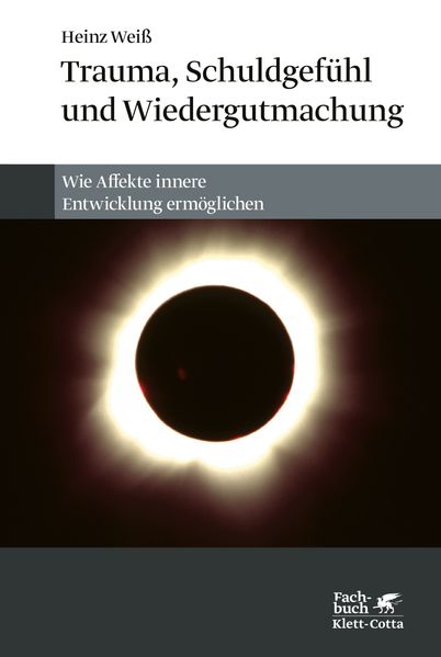 Trauma Schuldgefühl und Wiedergutmachung
