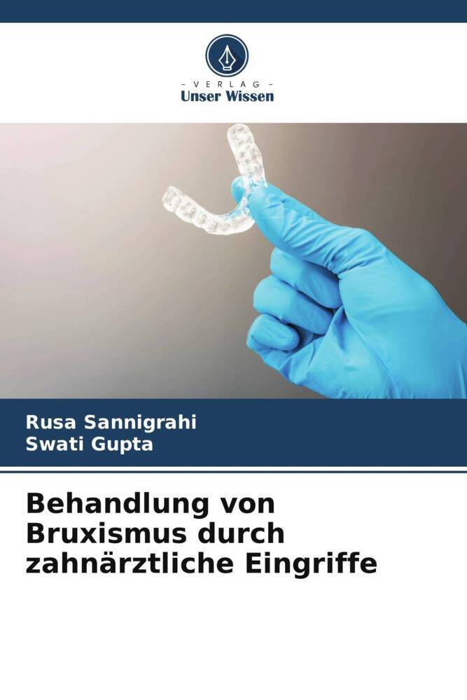 Behandlung von Bruxismus durch zahnärztliche Eingriffe