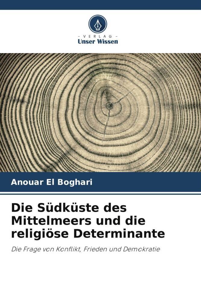 Die Südküste des Mittelmeers und die religiöse Determinante