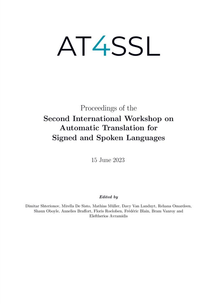 Proceedings of the Second International Workshop on Automatic Translation for Signed and Spoken Languages