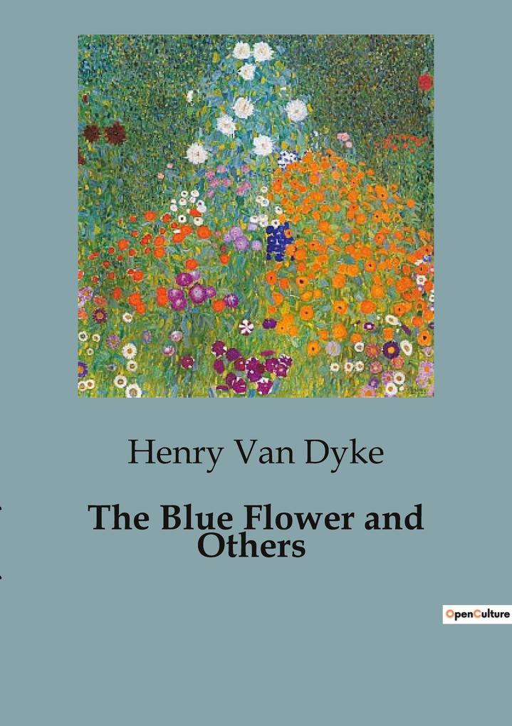 The Blue Flower and Others