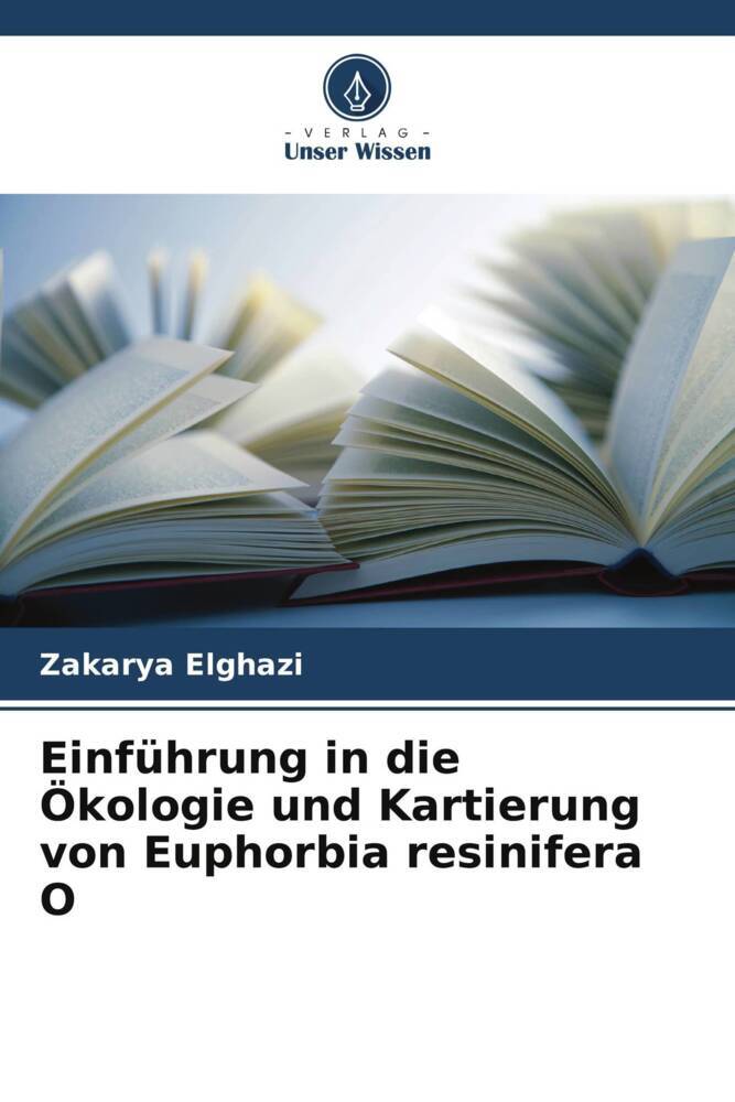 Einführung in die Ökologie und Kartierung von Euphorbia resinifera O