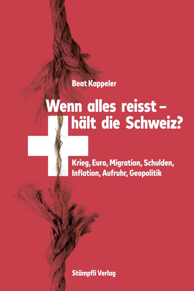 Wenn alles reisst hält die Schweiz?
