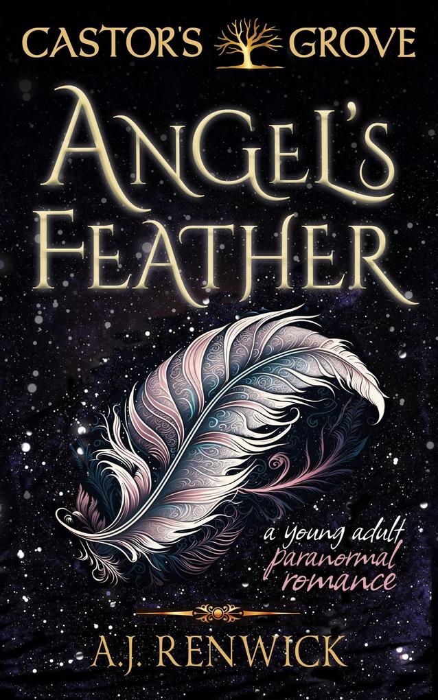 Angel‘s Feather (A Castor‘s Grove Young Adult Paranormal Romance)