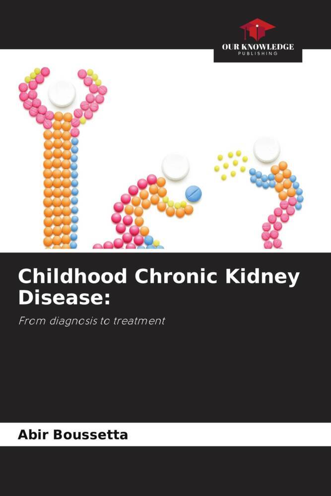 Childhood Chronic Kidney Disease: