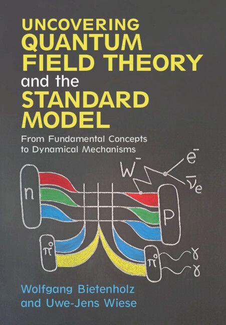 Cambridge University Press Uncovering Quantum Field Theory And The Standard Model