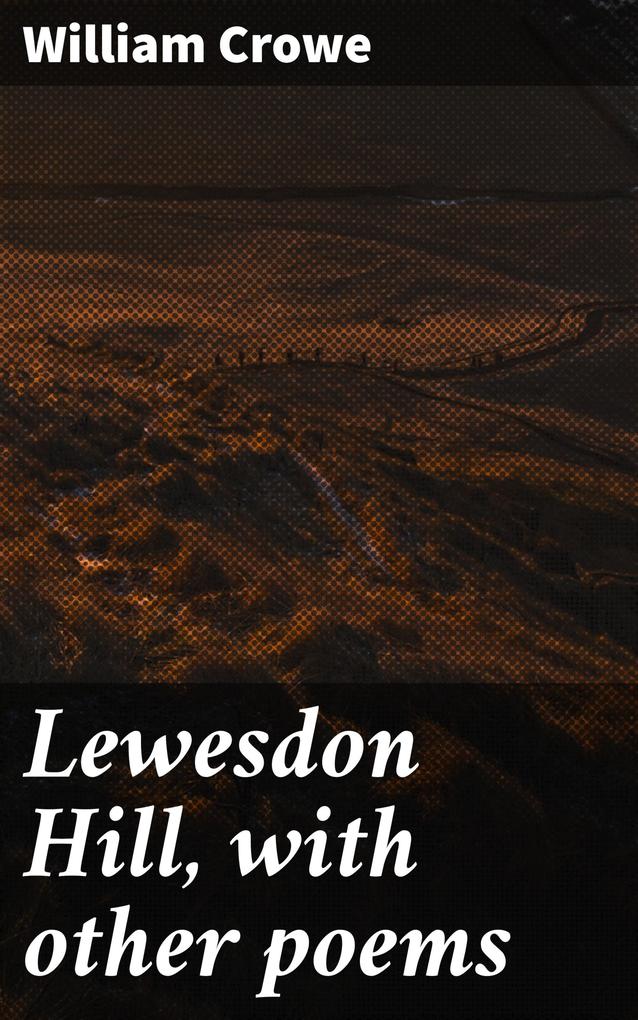 Lewesdon Hill with other poems