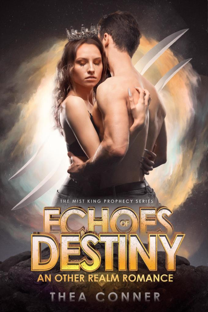 Echoes of Destiny (The Mist King Prophecy #1)