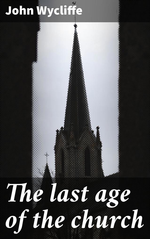 The last age of the church