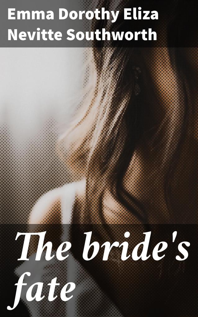 The bride‘s fate