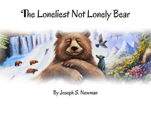 The Loneliest Not Lonely Bear