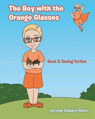 The Boy with the Orange Glasses: Book 2