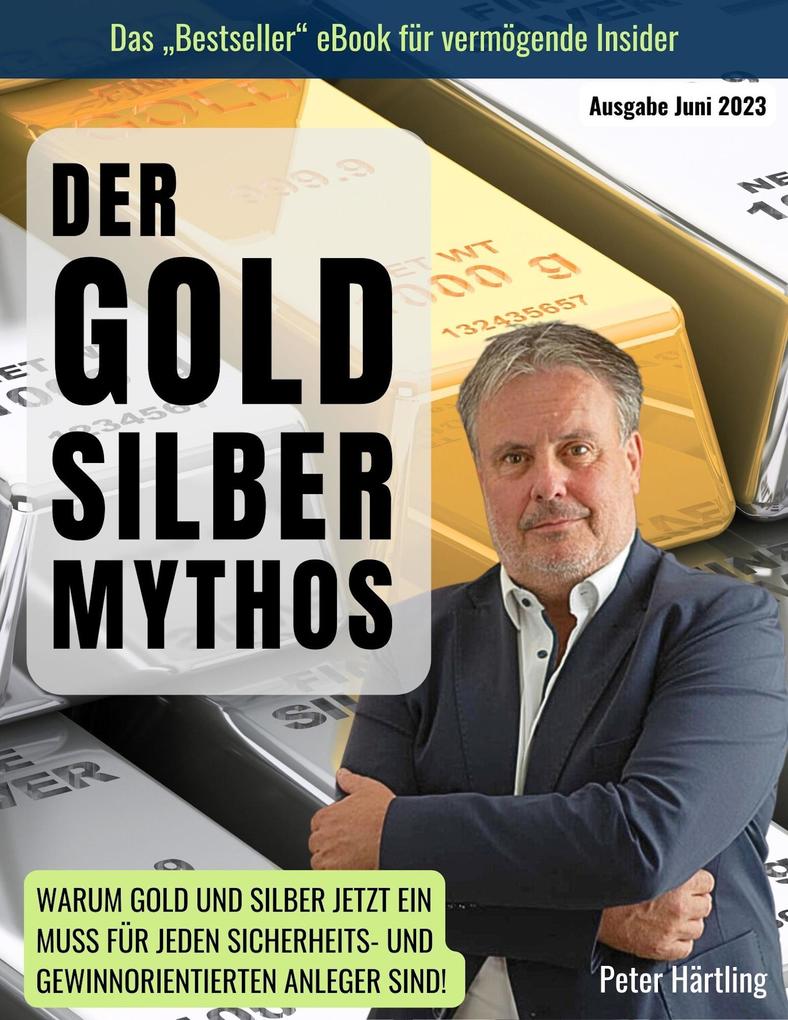 Der Gold-Silber-Mythos