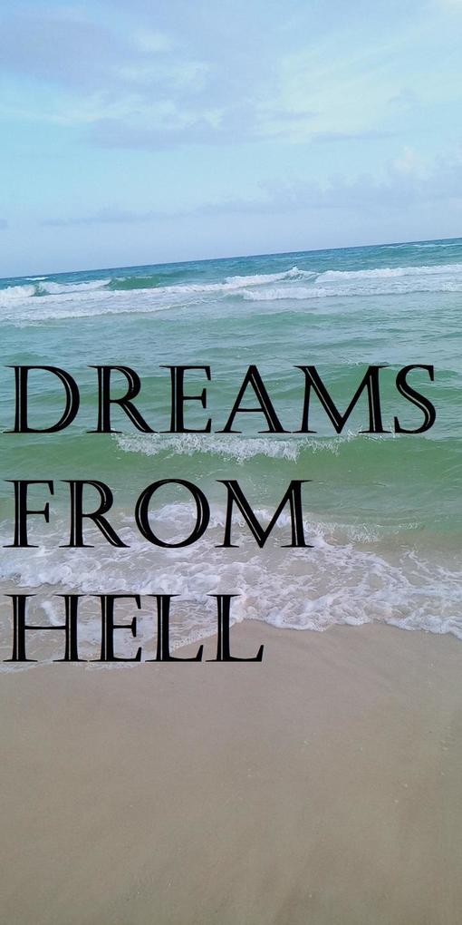 Dreams From Hell