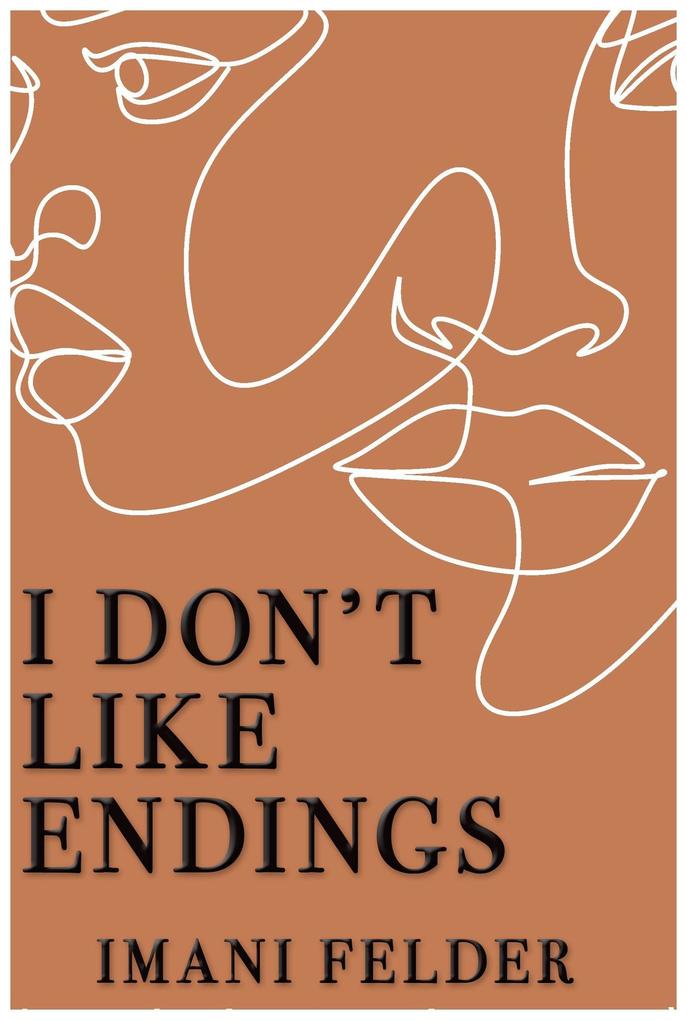 I Don‘t Like Endings