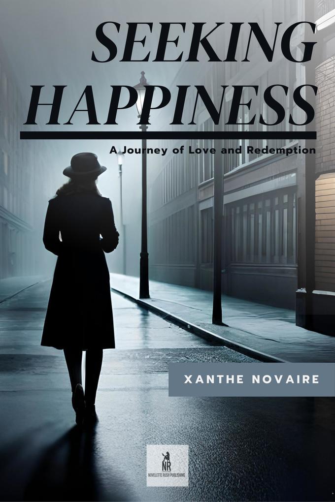 Seeking Happiness: A Journey of Love and Redemption