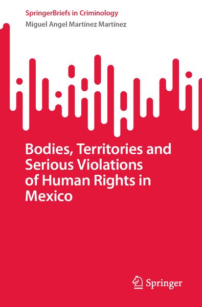 Bodies Territories and Serious Violations of Human Rights in Mexico