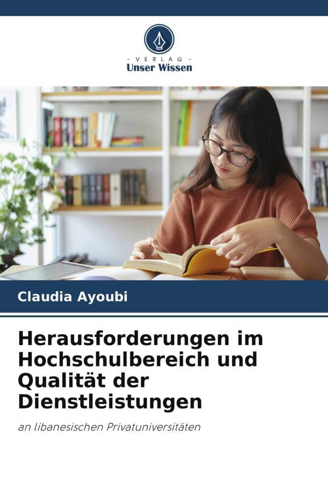 Herausforderungen im Hochschulbereich und Qualität der Dienstleistungen