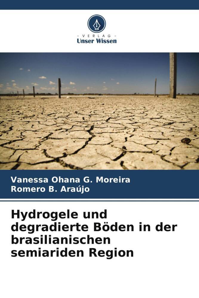 Hydrogele und degradierte Böden in der brasilianischen semiariden Region