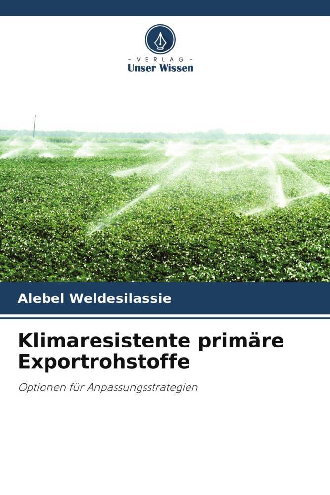 Klimaresistente primäre Exportrohstoffe