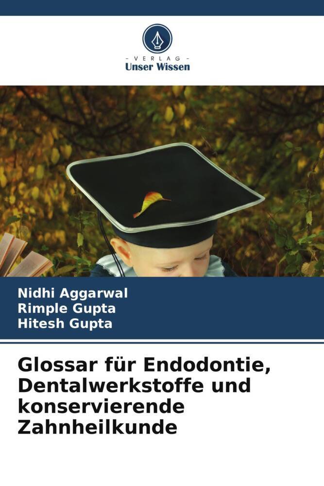 Glossar für Endodontie Dentalwerkstoffe und konservierende Zahnheilkunde