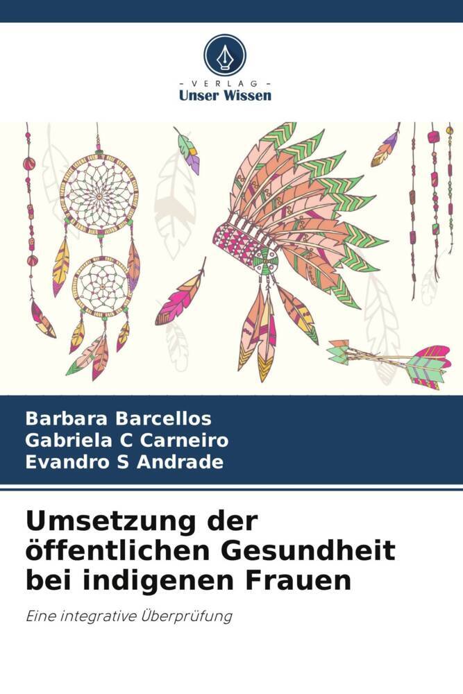 Umsetzung der öffentlichen Gesundheit bei indigenen Frauen