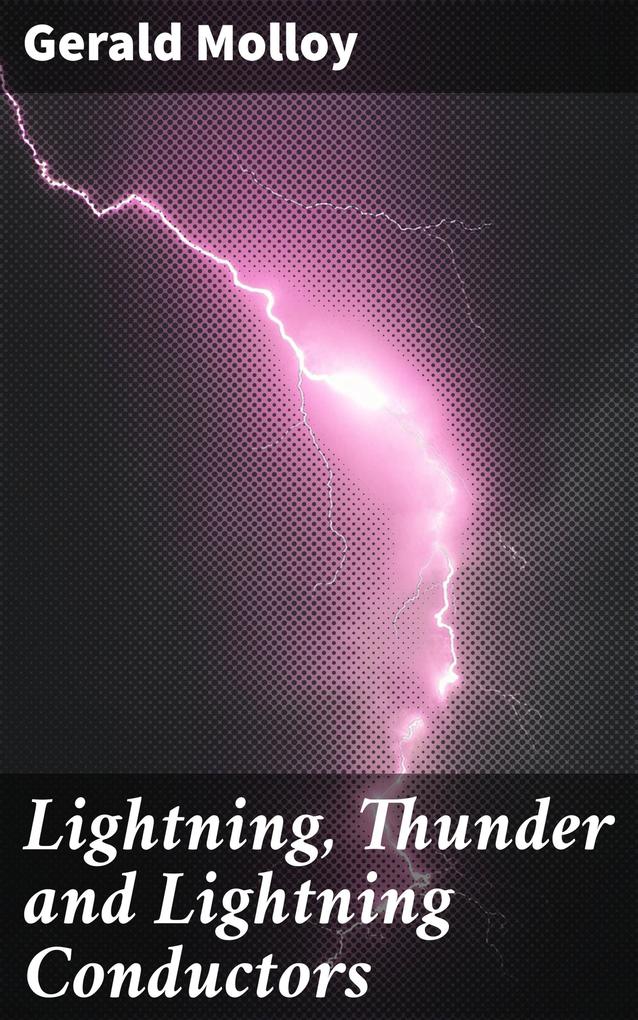 Lightning Thunder and Lightning Conductors