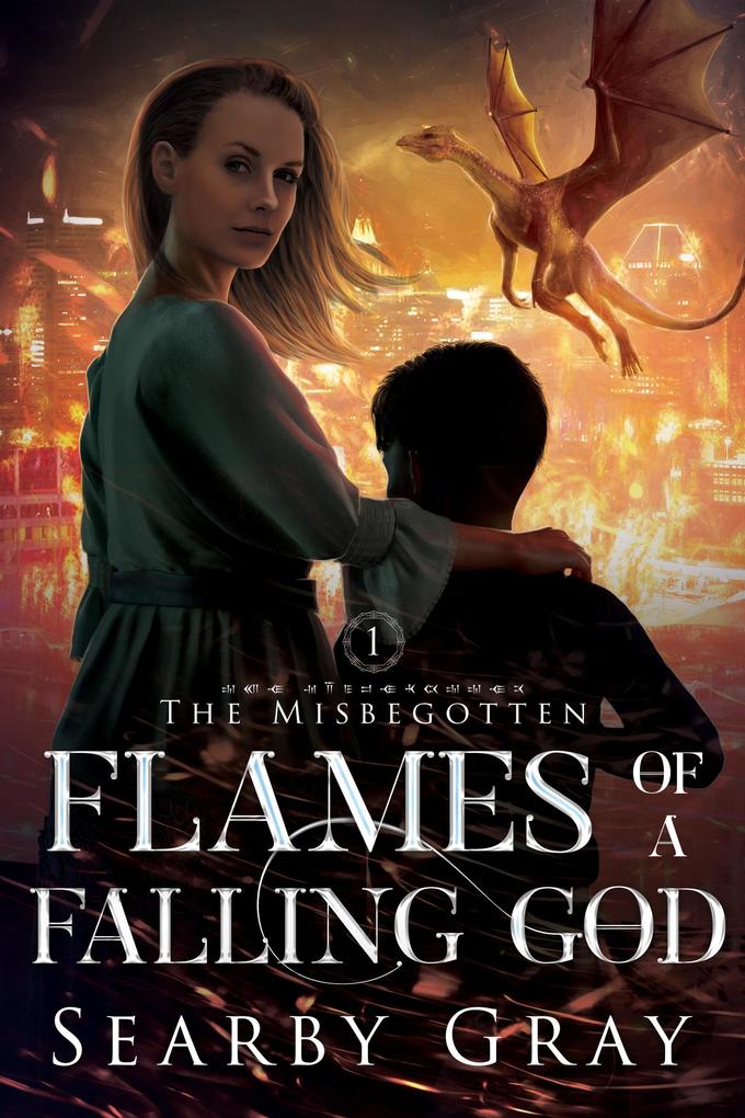Flames of a Falling God (Misbegotten Series #1)