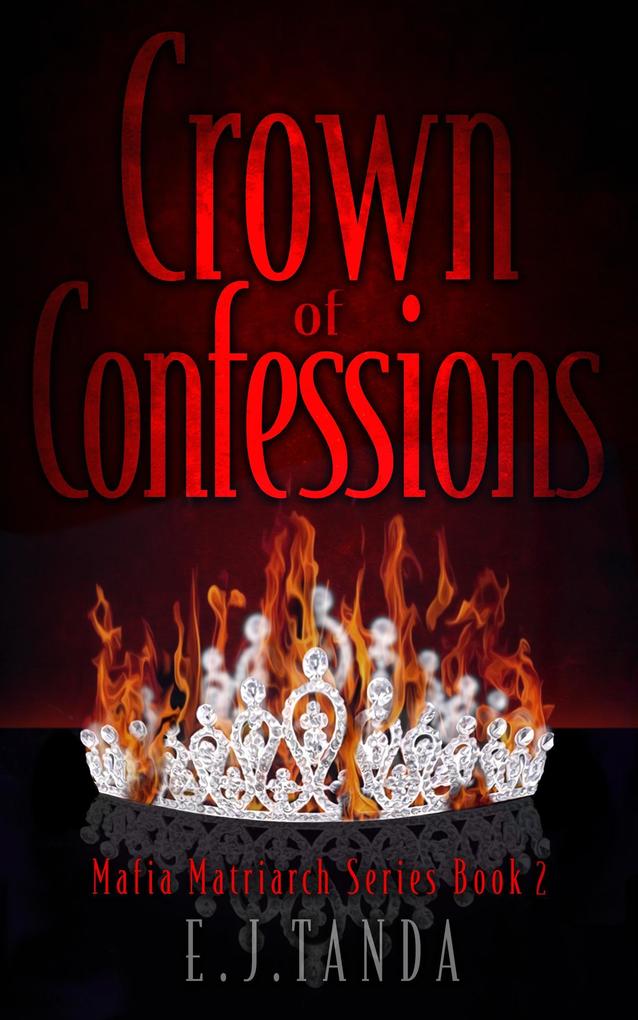 Crown of Confessions (Mafia Matriarch Series #2)
