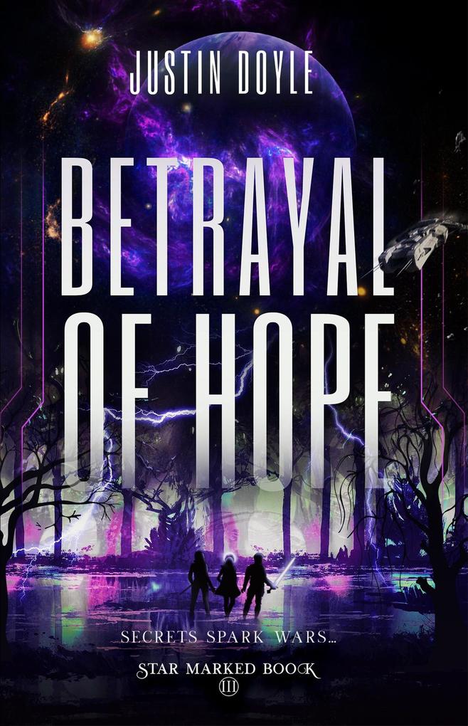 Betrayal of Hope (Star Marked #3)